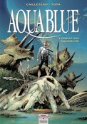 ["Aquablue" tome 8: "Fondation Aquablue"]