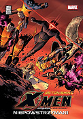 ["Astonishing X-Men" tom 4: "Niepowstrzymani"]