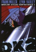 ["Batman": "Mroczny Rycerz Kontratakuje" cz. 2]
