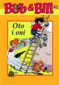 ["Bob & Bill" tom 25: "Oto i oni"]