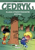 ["Cedryk" tom 3: "Klasa o podwyszonym ryzyku"]