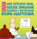 ["Dilbert" tom 23: "Nie stjcie tam, gdzie spadnie kometa i wytrynie ropa naftowa"]