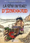 ["Iznogoud" - tome 11: "La tete de Turc d'Iznogoud"]