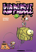 ["Kid Paddle" tome 6: "Rodo Blork"]