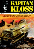 ["Kapitan Kloss" nr 19 "Gruppenführer Wolf"]