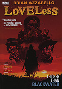 ["Loveless" book 2: "Thicker Than Blackwater"]