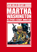 ["Martha Washington. Jej życie i czasy, wiek XXI" tom 2]