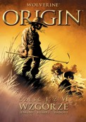 ["Wolverine: Origin" cz. 1: "Wzgórze"]
