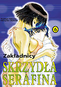 ["Skrzyda serafina" tom 6: "Zakadnicy"]