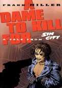 ["Sin City" - "A Dame to Kill For"]