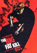 ["Sin City" - "The Big Fat Kill"]