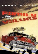 ["Sin City" - "Family Values"]