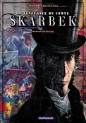 ["La Vengeance du Comte Skarbek" tome 1: "Deux mains d'or"]