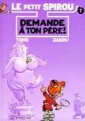 ["Le Petit Spirou" tome 7: "Demande a ton pere!"]