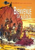 ["Valerian" - tome 4: "Bienvenue sur Alflolol"]