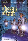 ["Valerian" - tome 17: "L' Orphelin des astres"]