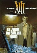 ["XIII" tome 1: "Le Jour du Soleil Noir"]